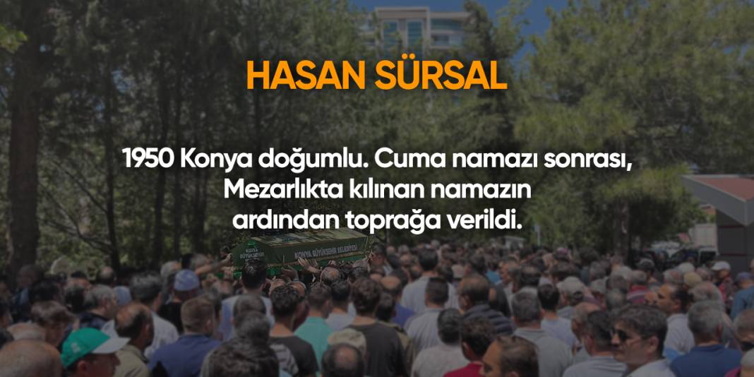 Konya'da bugün vefat edenler | 23 Mayıs 2025 7